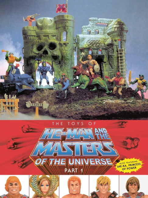 The Toys of He-Man and the Masters of the Universe Part 1 - Val Staples, Mattel, Dan Eardley