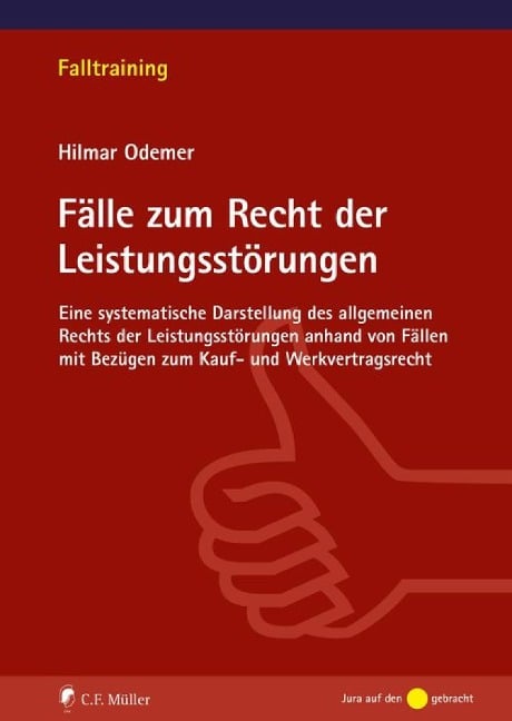 Fälle zum Recht der Leistungsstörungen - Hilmar Odemer