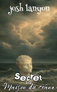 Cover-Bild zum Titel 'Secret à la maison du crâne (Secrets et Scrabble, #2)' von 'Josh Lanyon'