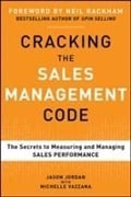 Cover-Bild zum Titel 'Cracking the Sales Management Code: The Secrets to Measuring and Managing Sales Performance' von 'Jason Jordan, Michelle Vazzana'