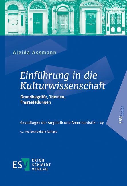 Einführung in die Kulturwissenschaft - Aleida Assmann