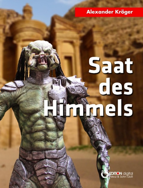 Saat des Himmels - Alexander Kröger