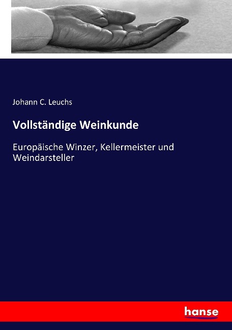 Vollständige Weinkunde - Johann C. Leuchs