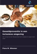Cover-Bild zum Titel 'Geweldpreventie in een inclusieve omgeving' von 'Flora M. Wimmer'