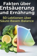 Cover-Bild zum Titel 'Fakten über Entsäuerung und Ernährung' von 'Theo Wagner'