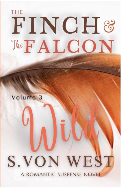 The Finch and the Falcon - Shelly von West