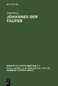 Johannes der Täufer - Josef Ernst