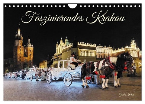 Faszinierendes Krakau (Wandkalender 2025 DIN A4 quer), CALVENDO Monatskalender - Gisela Kruse