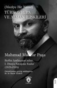 Türk - Avrupa ve Alman Iliskileri Maziye Bir Nazar - Gazi Mahmud Muhtar Pasa