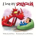 Cover-Bild zum Titel 'I Love My Dragon' von 'Jodi Moore'