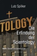 Cover-Bild zum Titel 'Die Erfindung der Scientology' von 'Lutz Spilker'