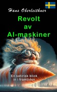 Cover-Bild zum Titel 'Revolt av AI-maskiner' von 'Hans Oberleithner'