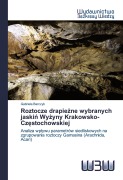 Cover-Bild zum Titel 'Roztocze drapie¿ne wybranych jaski¿ Wy¿yny Krakowsko-Cz¿stochowskiej' von 'Gabriela Barczyk'