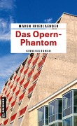 Das Opernphantom - Maren Friedlaender