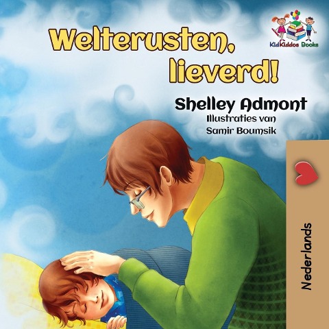 Welterusten, lieverd! - Shelley Admont, Kidkiddos Books