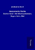 Cover-Bild zum Titel 'Gesammelte Werke' von 'Jakob Julius David'