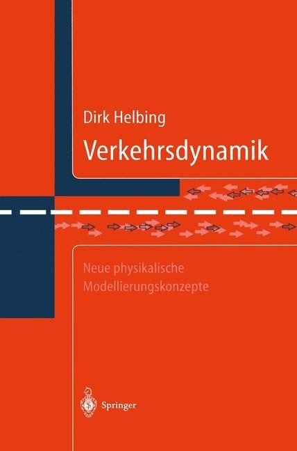 Verkehrsdynamik - Dirk Helbing