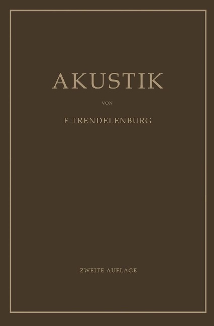 Einführung in die Akustik - F. Trendelenburg