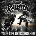 Your Life Gets Crushed - Rawside