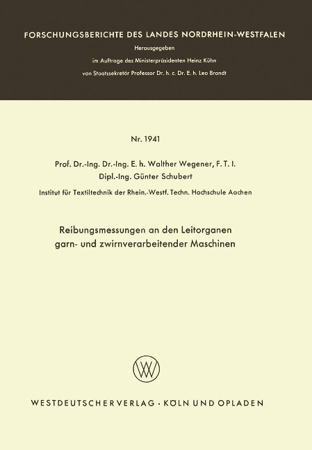 Reibungsmessungen an den Leitorganen garn- und zwirnverarbeitender Maschinen - Walther Wegener