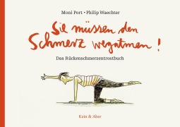 Cover-Bild zum Titel 'Sie müssen den Schmerz wegatmen!' von 'Moni Port'