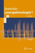 Cover-Bild zum Titel 'Laserspektroskopie 1' von 'Wolfgang Demtröder'
