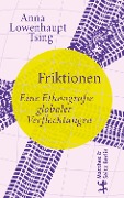 Cover-Bild zum Titel 'Friktionen' von 'Anna Lowenhaupt Tsing'