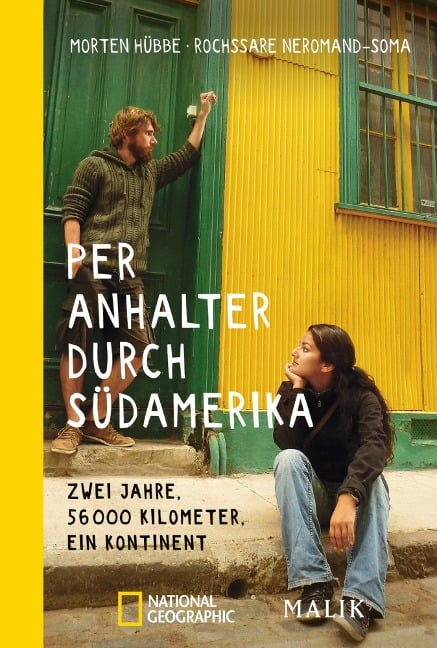 Per Anhalter durch Südamerika - Morten Hübbe, Rochssare Neromand-Soma