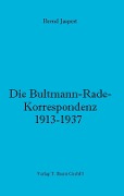 Cover-Bild zum Titel 'Die Bultmann-Rade-Korrespondenz 1913-1937' von 'Bernd Jaspert'