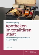 Cover-Bild zum Titel 'Apotheken im totalitären Staat' von 'Caroline Seyfang'