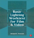 Cover-Bild zum Titel 'Basic Lighting Worktext for Film and Video' von 'Richard Ferncase'