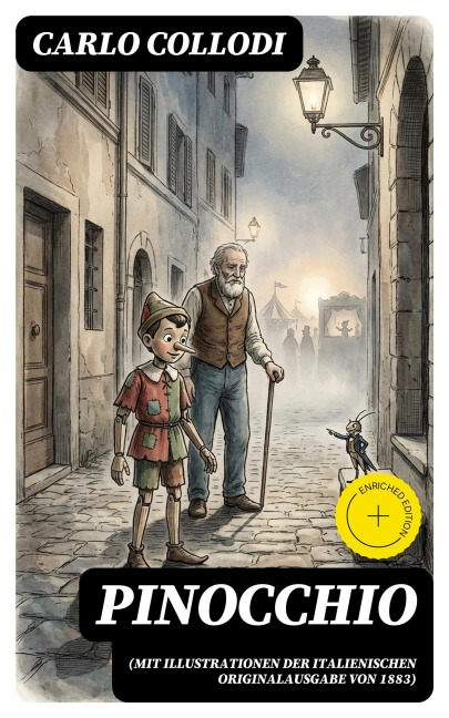 Pinocchio (Mit Illustrationen der italienischen Originalausgabe von 1883) - Carlo Collodi