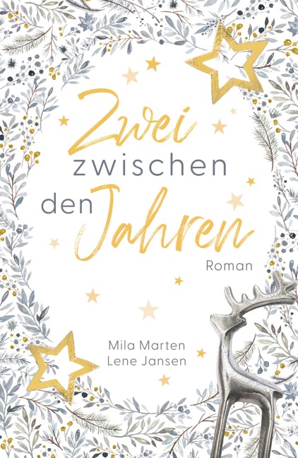 Zwei zwischen den Jahren - Lene Jansen, Mila Marten