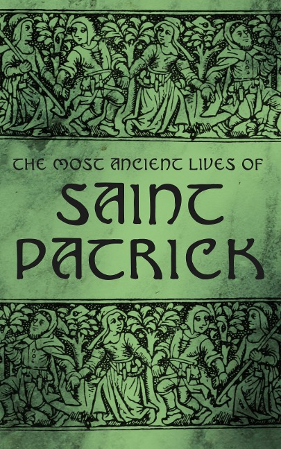 The Most Ancient Lives of Saint Patrick - Various