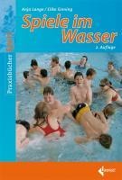 Spiele im Wasser - Anja Lange, Silke Sinning