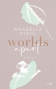 Cover-Bild zum Titel 'Worlds Apart' von 'Anabelle Stehl'