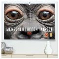 MENSCHEN-AFFEN-KINDER (hochwertiger Premium Wandkalender 2025 DIN A2 quer), Kunstdruck in Hochglanz - Matthias Besant