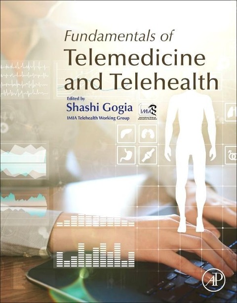 Fundamentals of Telemedicine and Telehealth - 