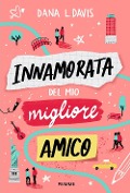 Cover-Bild zum Titel 'Innamorata del mio migliore amico' von 'Dana L. Davis'