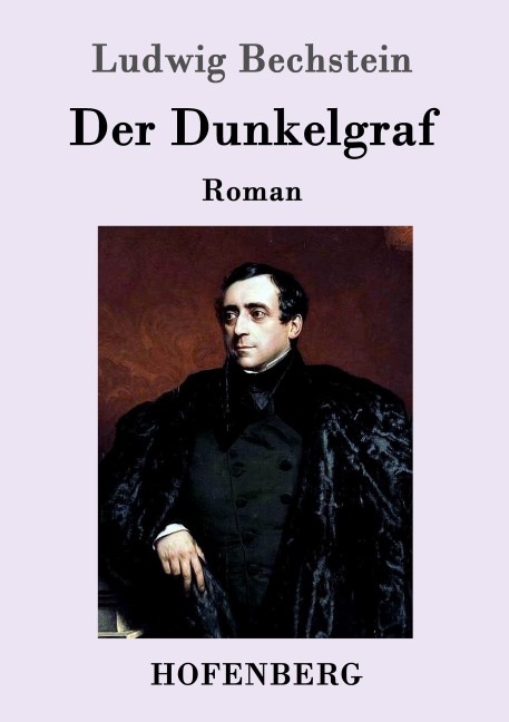 Der Dunkelgraf - Ludwig Bechstein