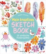 Cover-Bild zum Titel 'Mein kreatives Sketchbook -  25 einfache Malprojekte' von 'Viddhi Saschit'