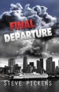 Cover-Bild zum Titel 'Final Departure' von 'Steve Pickens'