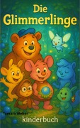 Cover-Bild zum Titel 'Die Glimmerlinge' von 'Tamara Weber'