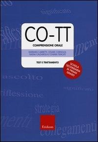 CO-TT. Comprensione orale. Test e trattamento. Scuola secondaria di primo grado - 
