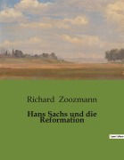 Cover-Bild zum Titel 'Hans Sachs und die Reformation' von 'Richard Zoozmann'