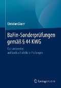 Cover-Bild zum Titel 'BaFin-Sonderprüfungen gemäß § 44 KWG' von 'Christian Glaser'
