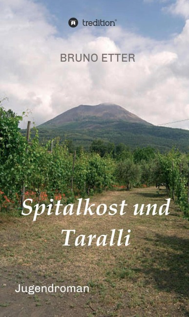 Spitalkost und Taralli - Bruno Etter