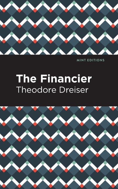 The Financier - Theodore Dreiser