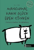 Cover-Bild zum Titel 'Manchmal kann Glück eben stinken' von 'Silvia Dober'