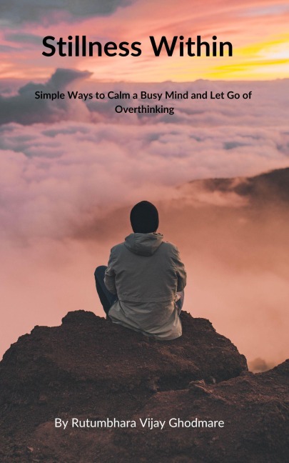 Stillness Within - Rutumbhara Ghodmare